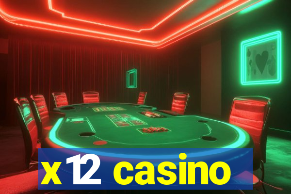 x12 casino